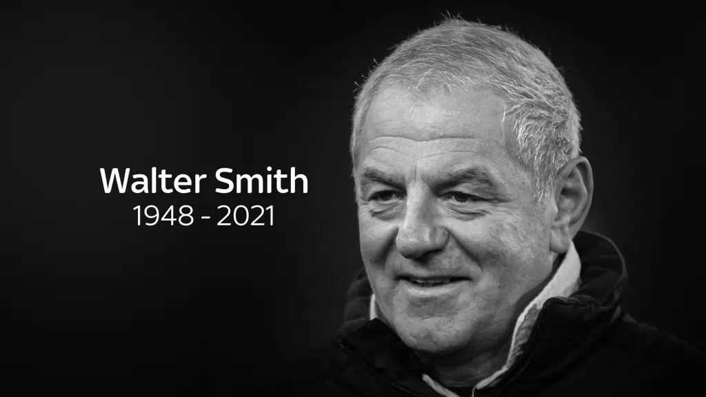 RIP Walter Smith ด้วยวัย 73 ปี